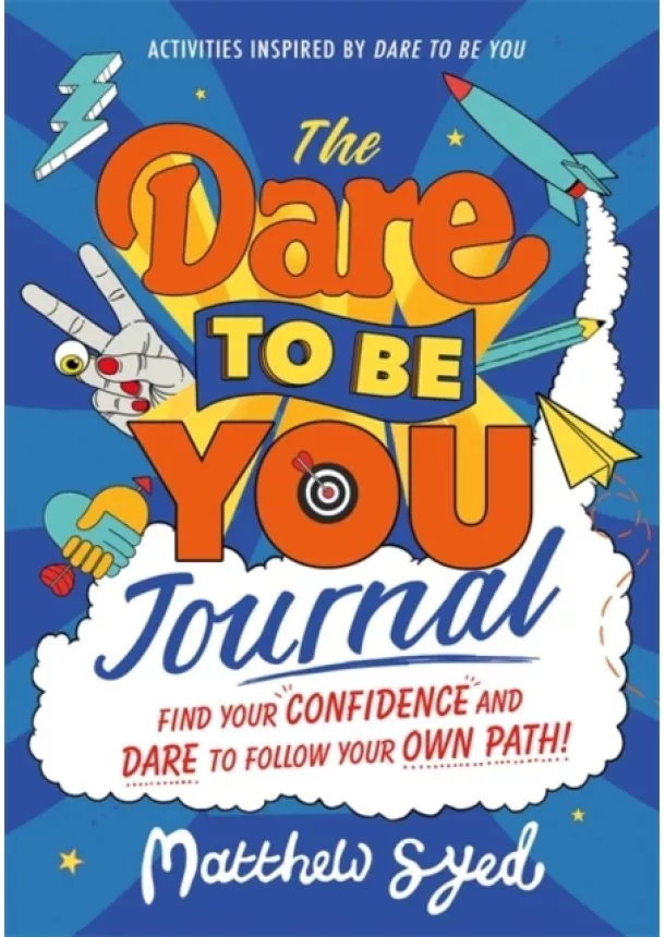 Matthew Syed - The Dare to Be You Journal