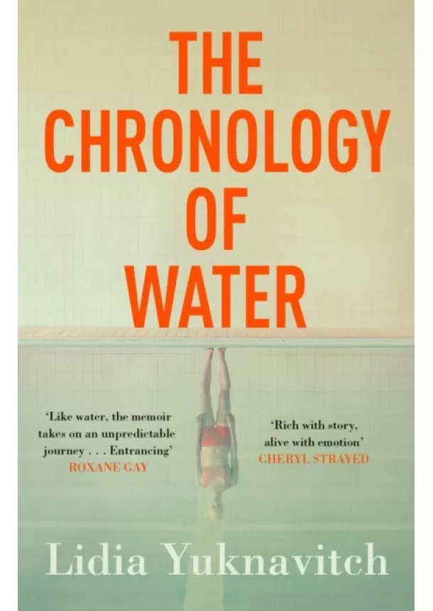 Lidia Yuknavitch - The Chronology of Water