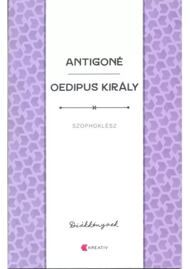 SZOPHOKLÉSZ - Antigoné - Oedipus király