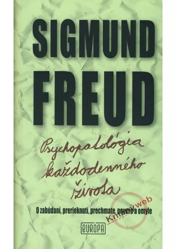 Sigmund Freud - Psychopatológia každodenného života