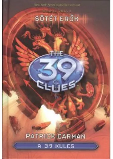 The 39 Clues - A 39 kulcs 05. /Sötét erők