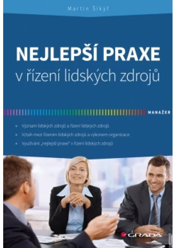 Martin Šikýř - Nejlepší praxe v řízení lidských zdrojů