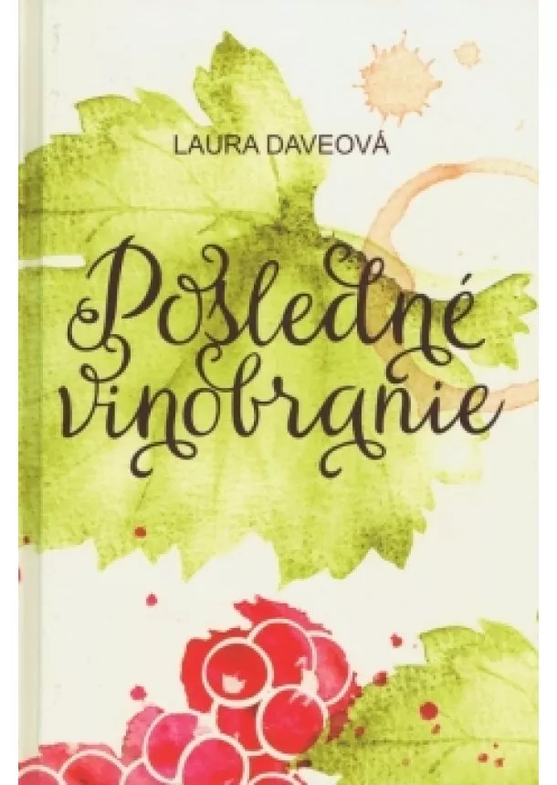 Laura Daveová - Posledné vinobranie