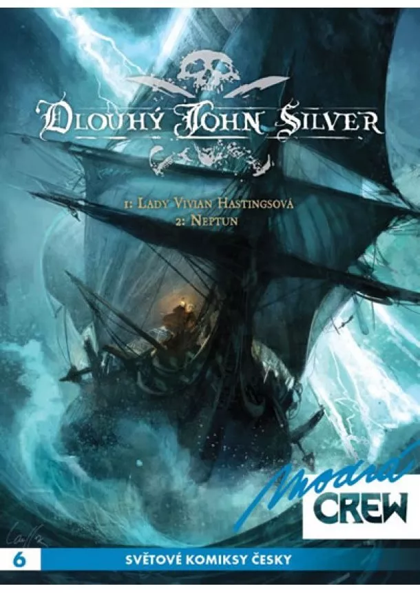 Mathieu Lauffray, Xavier Dorison - Modrá CREW 6 - Dlouhý John Silver 1 + 2