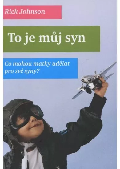 To je můj syn