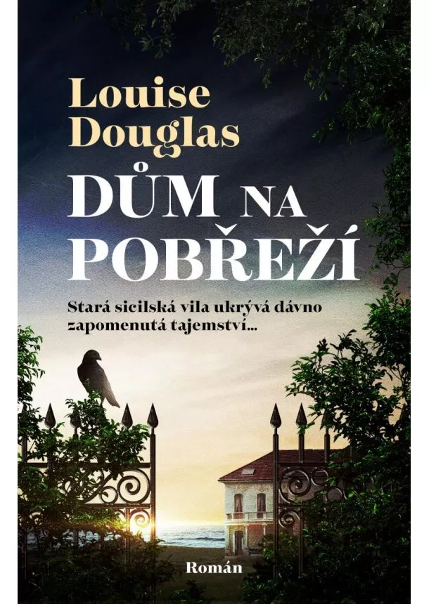 Louise Douglas - Dům na pobřeží