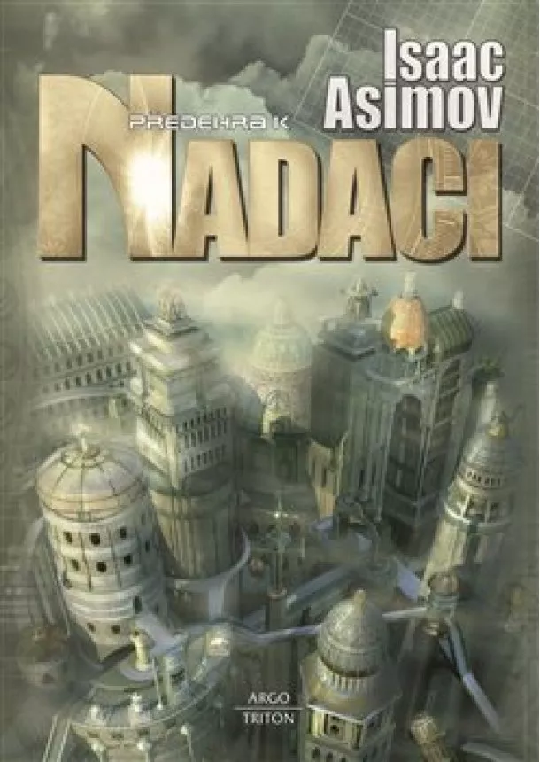 Isaac Asimov - Předehra k nadaci (2. vydání)