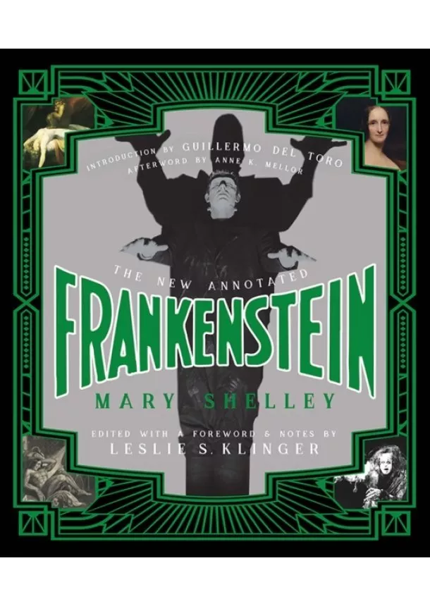 Mary Shelley - The New Annotated Frankenstein