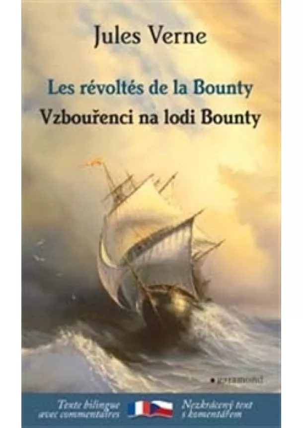 Jules Verne - Vzbouřenci na lodi Bounty / Les révoltés de la Bounty