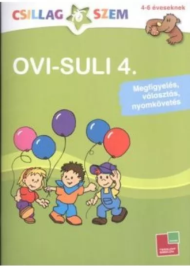 Ovi-suli 4. - Megfigyelés, választás, nyomkövetés /Csillagszem