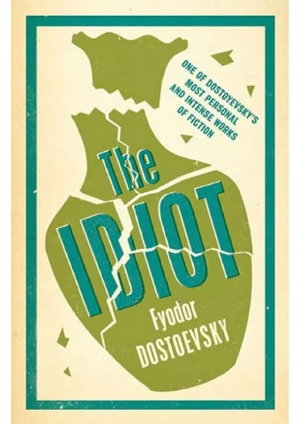 Fiodor Michajlovič Dostojevskij - The Idiot