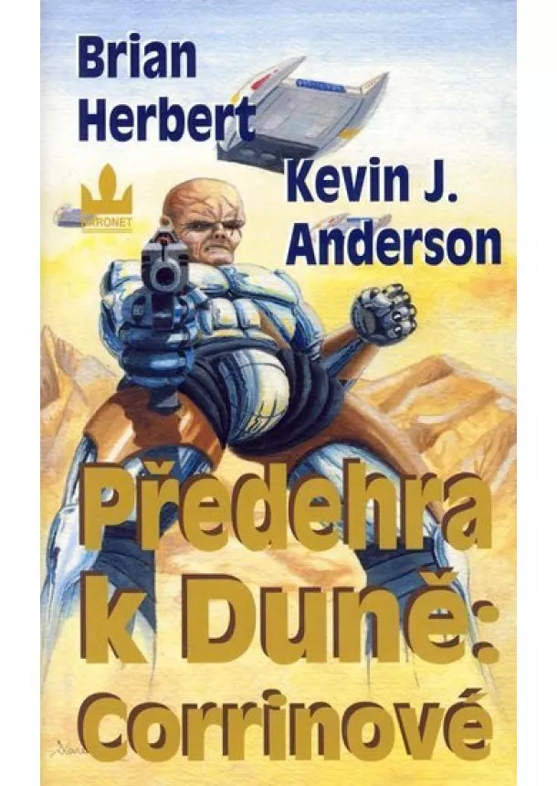 Brian Herbert, Kevin J. Anderson - Předehra k Duně: Corrinové