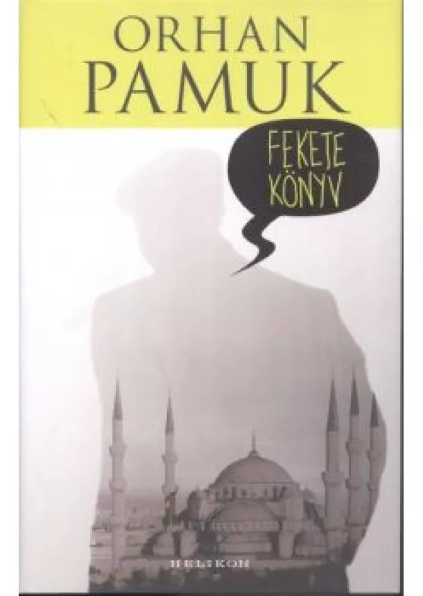 Orhan Pamuk - Fekete könyv