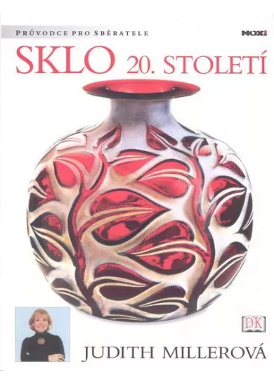 Sklo 20. století - průvodce pro sběratele