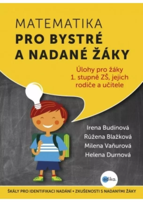 Irena Budínová, Růžena Blažková, Milena Vaňurová, Helena Durnová - Matematika pro bystré a nadané žáky