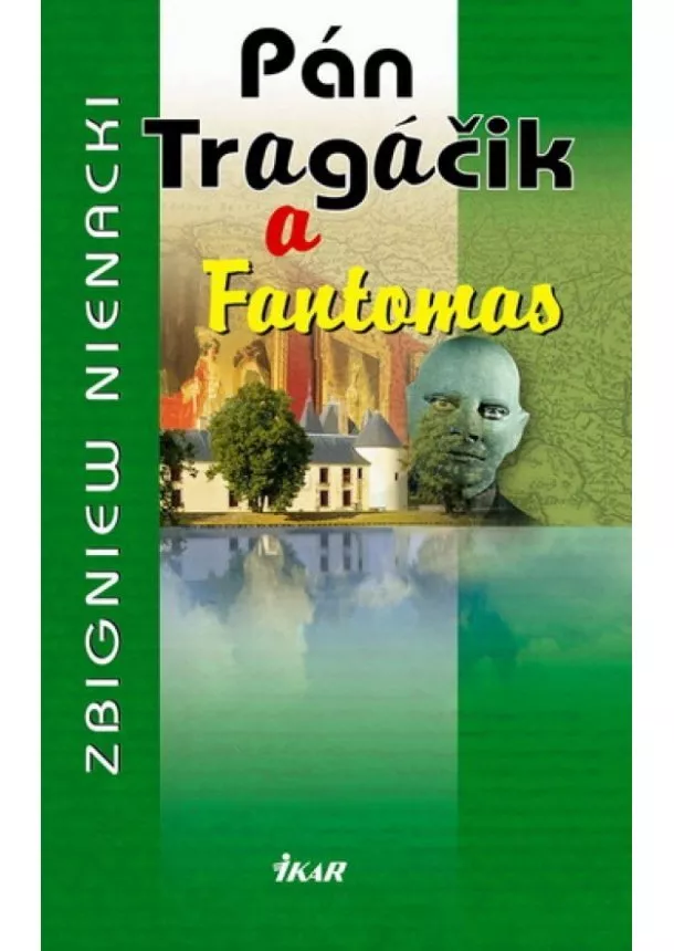 Nienacki Zbigniew - Pán Tragáčik 8 a Fantomas