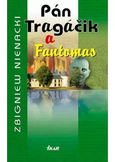 Pán Tragáčik 8 a Fantomas