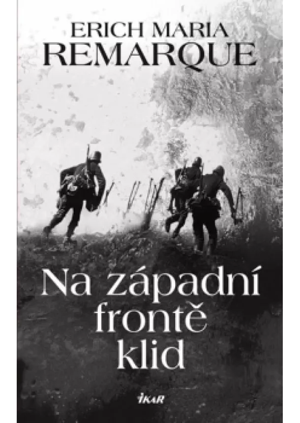 Erich Maria Remarque - Na západní frontě klid