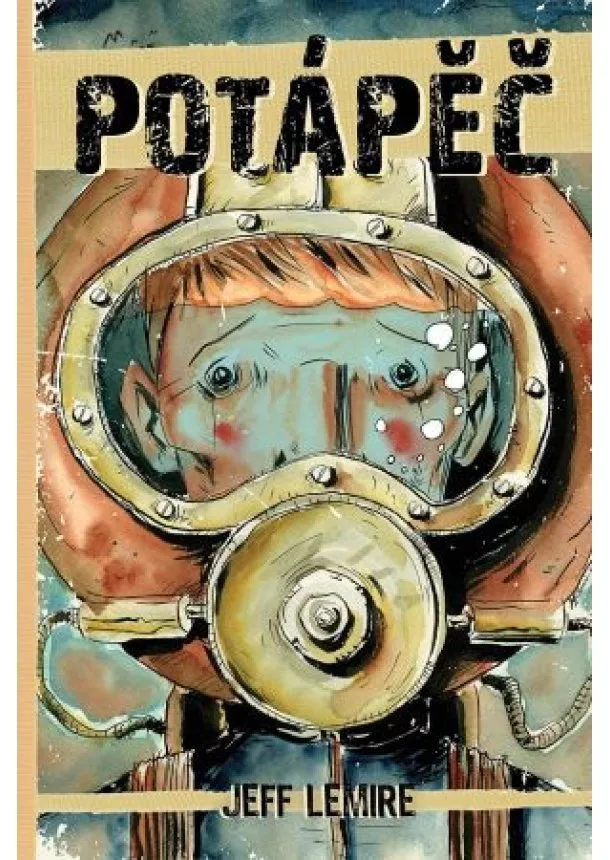 Jeff Lemire - Potápěč