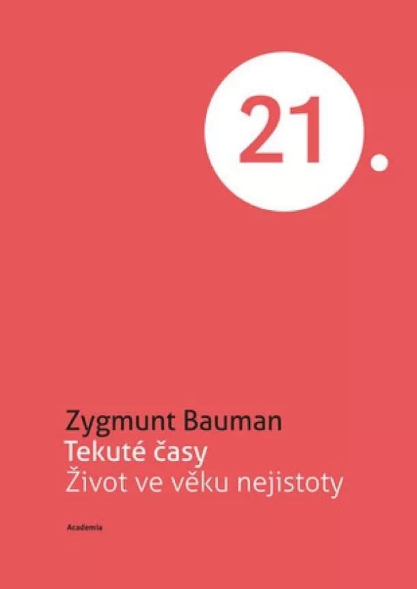 Zygmunt Bauman - Tekuté časy