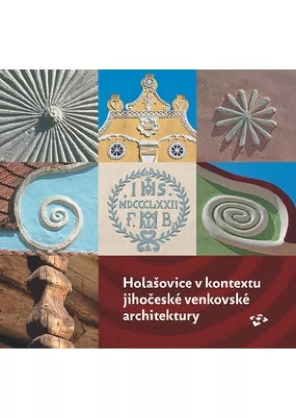 Pavel Hájek - Holašovice v kontextu jihočeské venkovské architektury