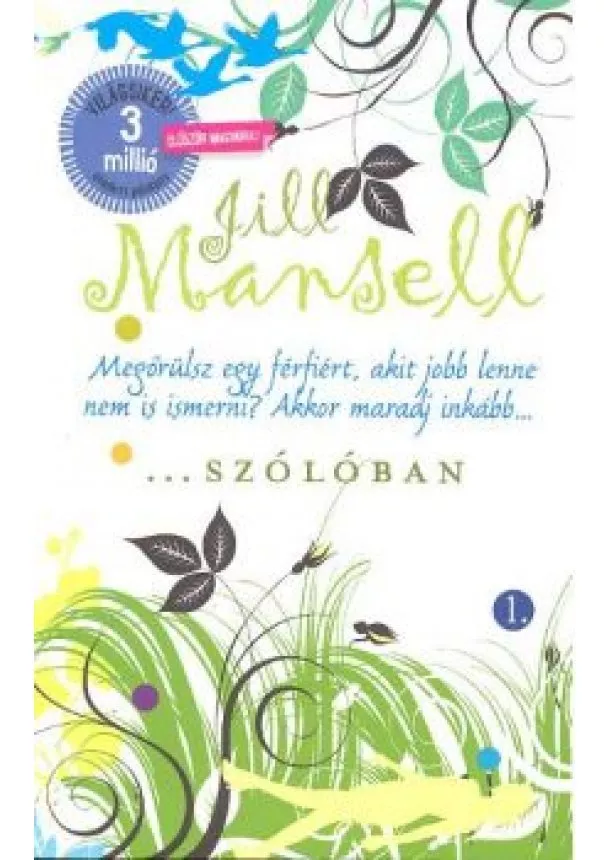 JILL MANSELL - SZÓLÓBAN 1-2.