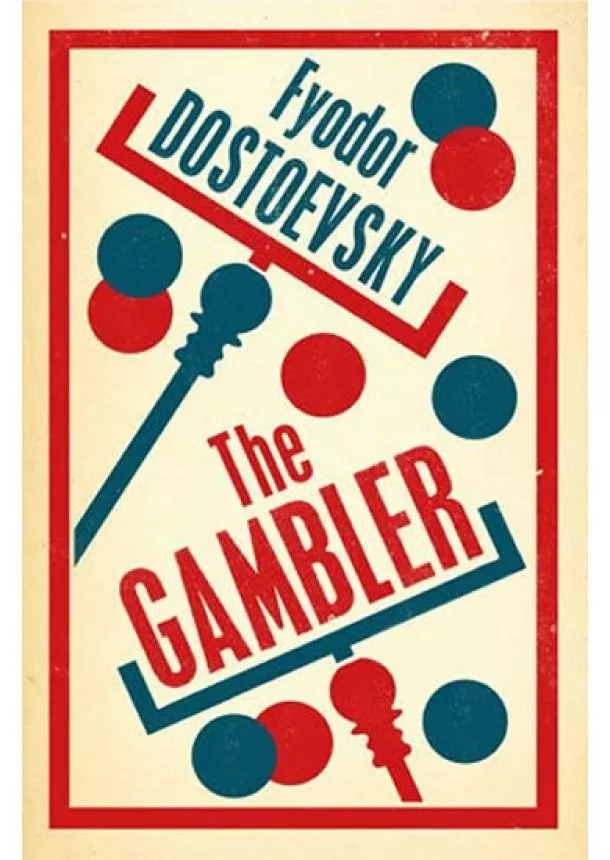 Fyodor Dostoevsky - The Gambler: New Translation