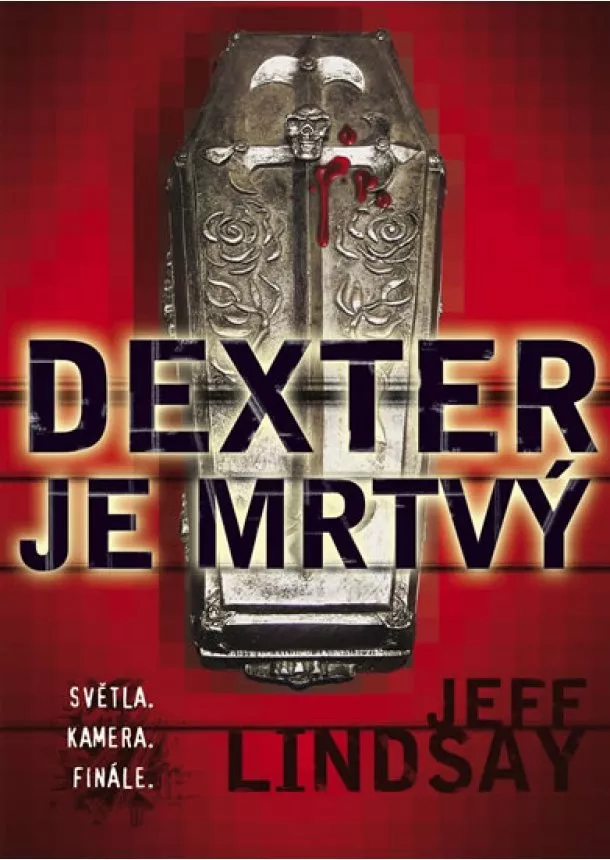 Jeff Lindsay - Dexter je mrtvý