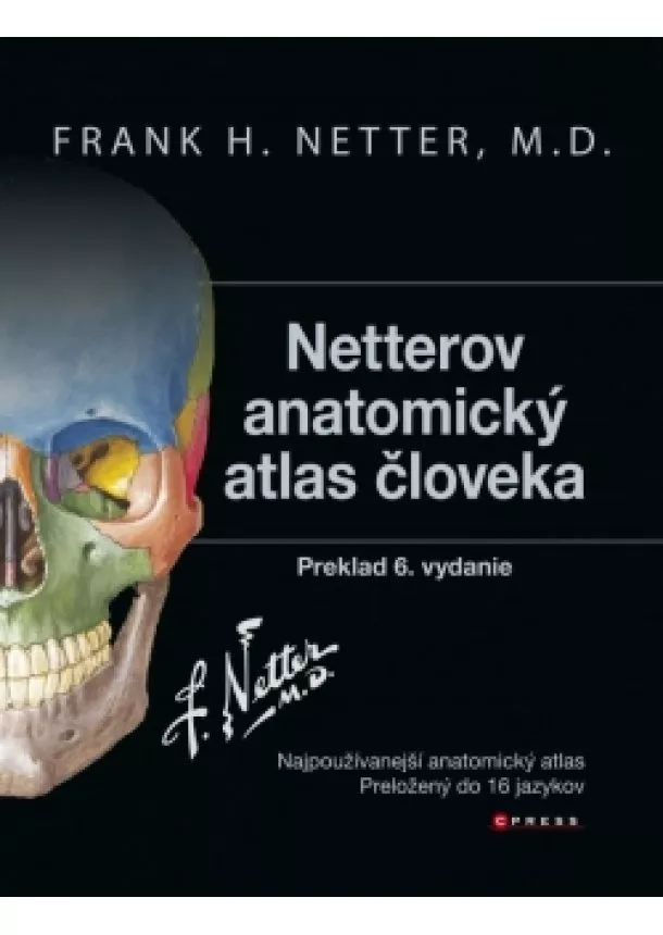 Frank H. Netter - Netterov anatomický atlas človeka, 6. vydanie