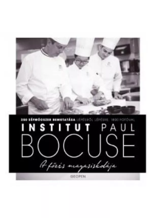 Larousse - A főzés magasiskolája - Institut Paul Bocuse