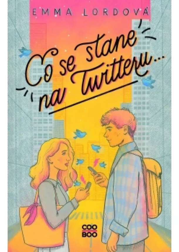 Emma Lordová - Co se stane na Twitteru...