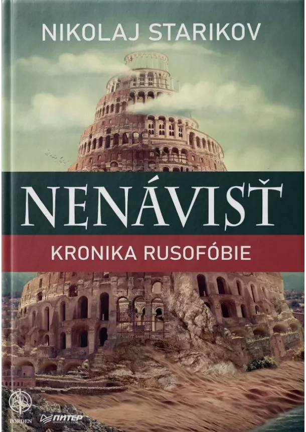 Nikolaj Starikov - Nenávisť - Kronika rusofóbie