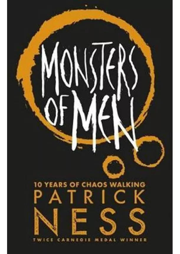 Patrick Ness - Monsters of Men Anniversary Edition