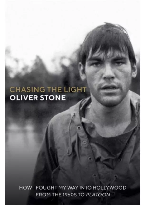 Oliver Stone - Chasing The Light