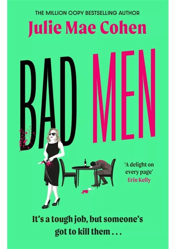 Julie Mae Cohen - Bad Men