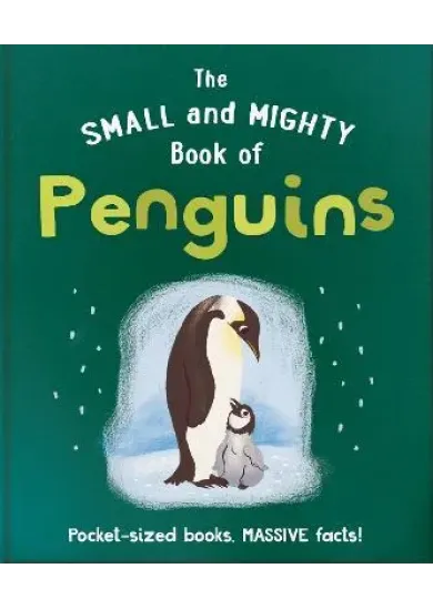 The Small and Mighty Book of Penguins