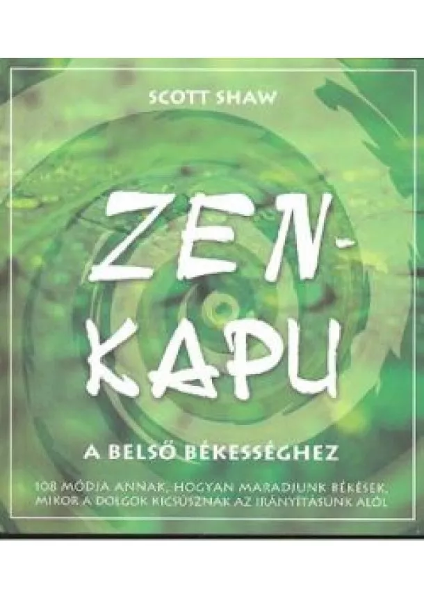 Scott Shaw - Zenkapu /A belső békességhez