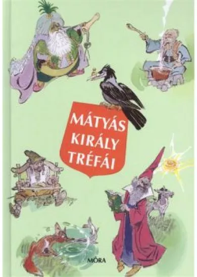 MÁTYÁS KIRÁLY TRÉFÁI  (13. KIADÁS)