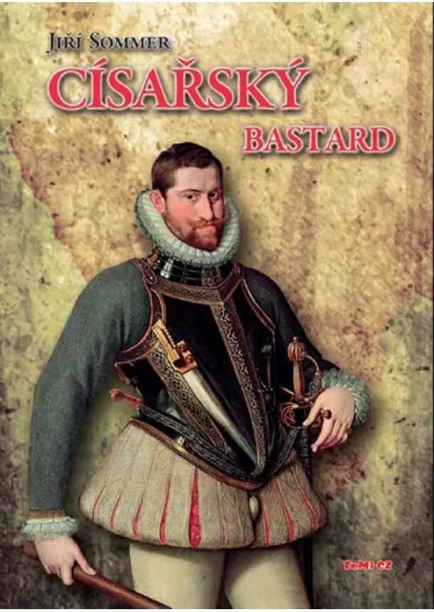 Jiří Sommer - Císařský bastard