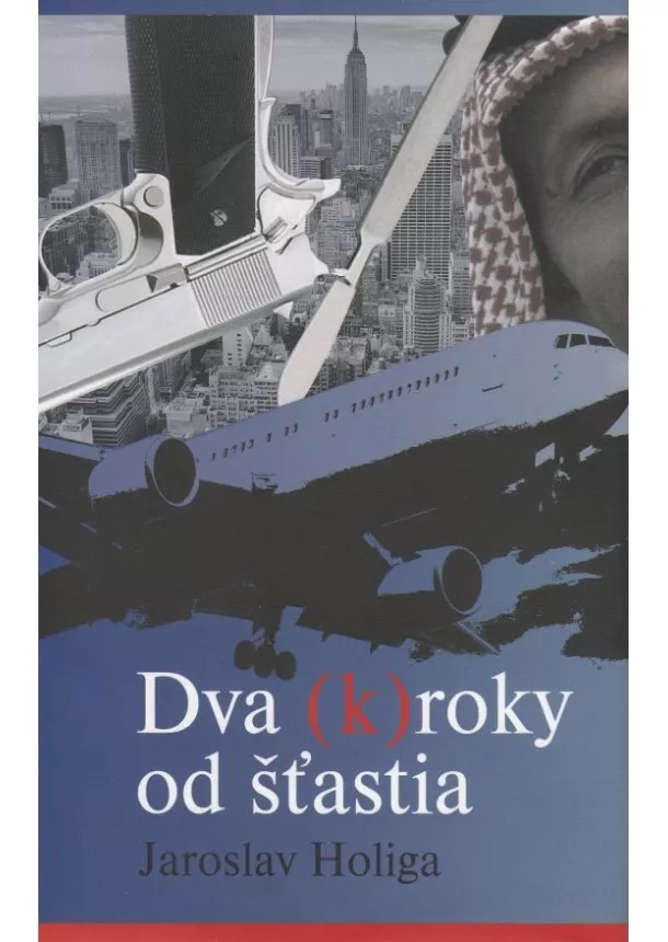 Jaroslav Holiga - Dva (k)roky od šťastia