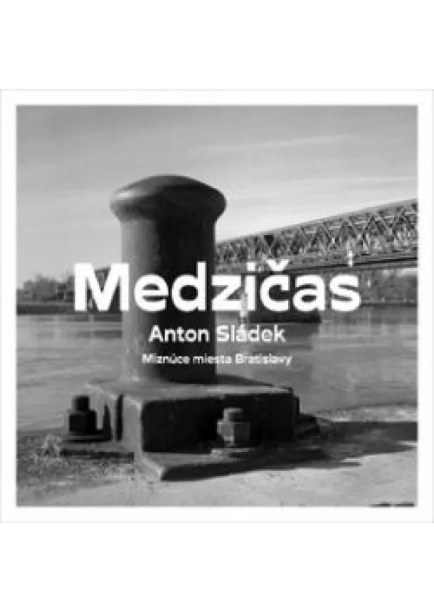 Anton Sládek - Medzičas