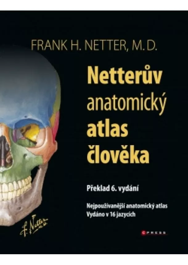 Frank H. Netter - Netterův anatomický atlas člověka