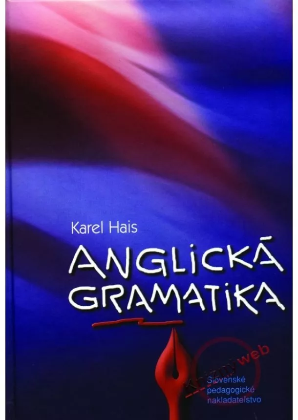 Karel Hais - Anglická gramatika - 7. vydanie