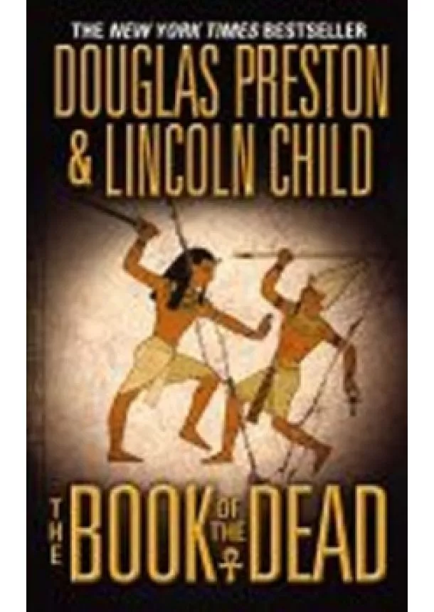 Douglas Preston, Lincoln Child - The Book of the Dead