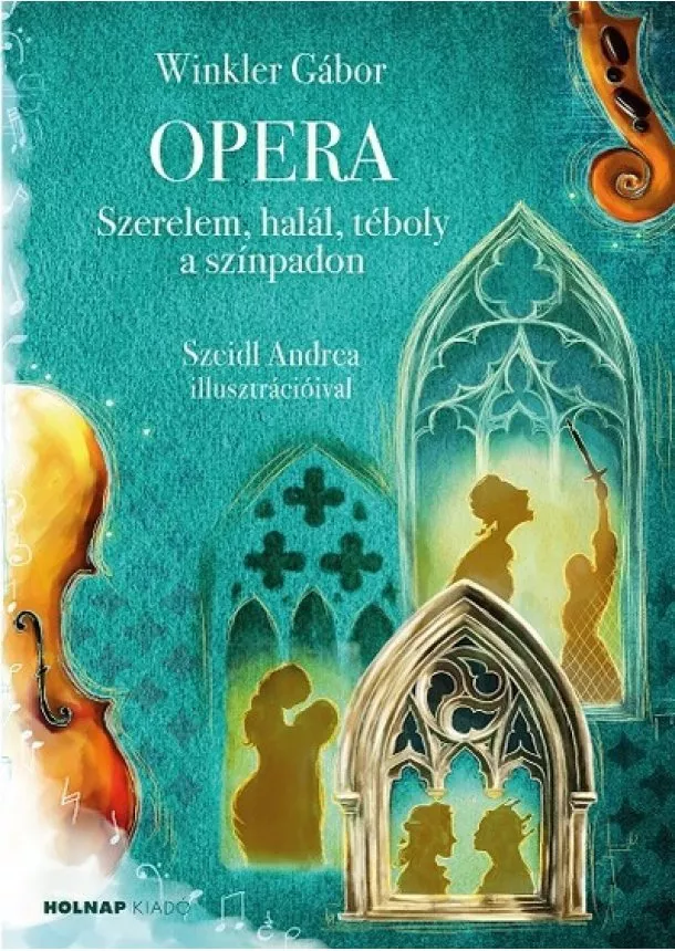 Winkler Gábor - Opera - Szerelem, halál, téboly a színpadon