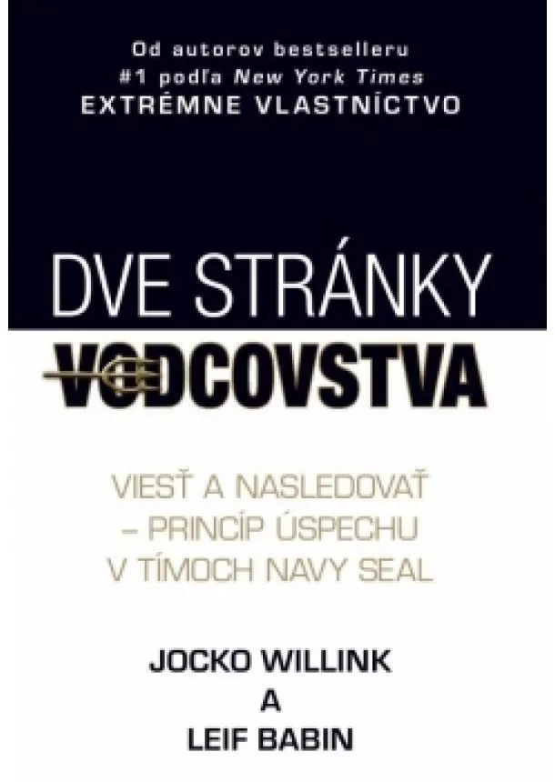 Jocko Willink, Leif Babin - Dve stránky vodcovstva