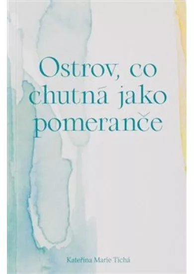 Ostrov, co chutná jako pomeranče