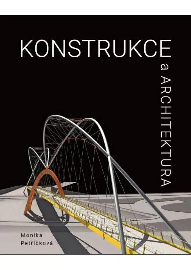 Monika Petříčková - Konstrukce a architektura