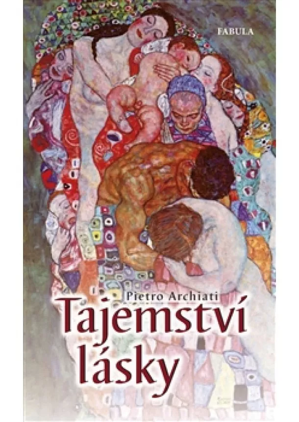 Pietro Archiati - Tajemství lásky