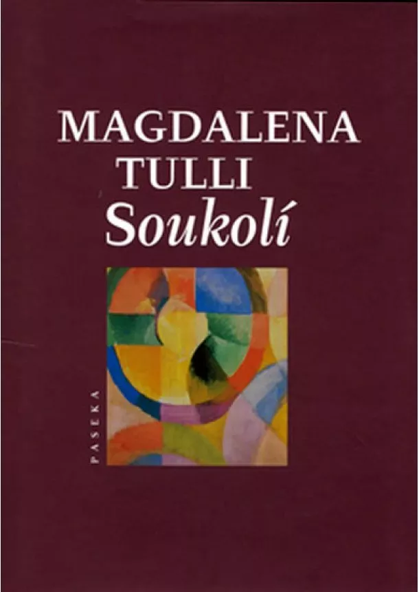 Magdalena Tulli  - Soukolí